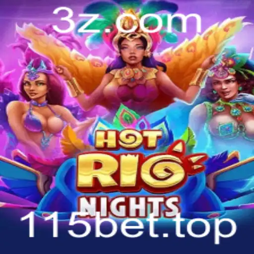 Explorando HotRioNights: Um Mergulho na Ação Através do 115bet